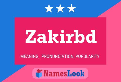 Zakirbd Name Poster