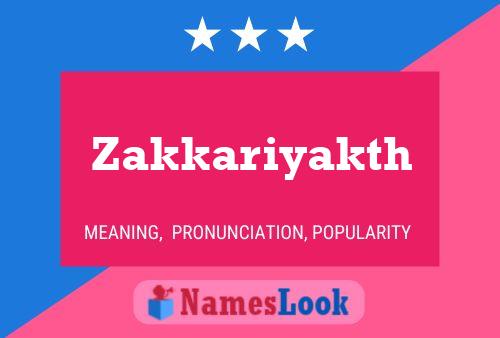 Zakkariyakth Name Poster