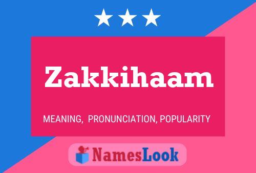 Zakkihaam Name Poster