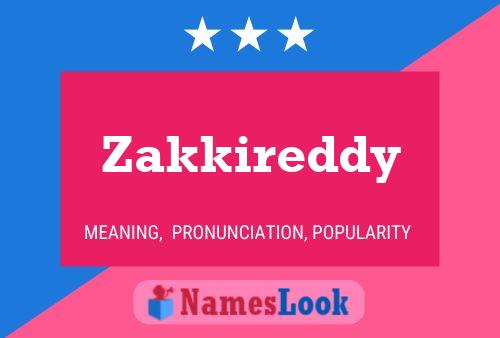 Zakkireddy Name Poster