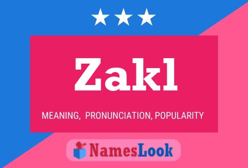 Zakl Name Poster