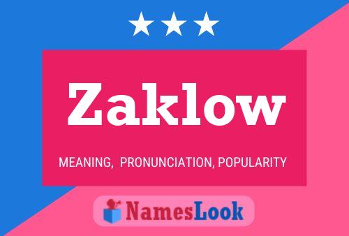 Zaklow Name Poster