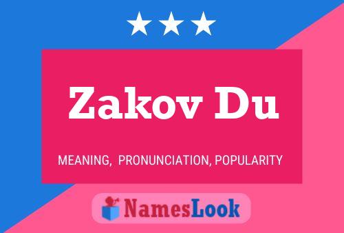 Zakov Du Name Poster