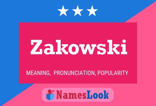 Zakowski Name Poster