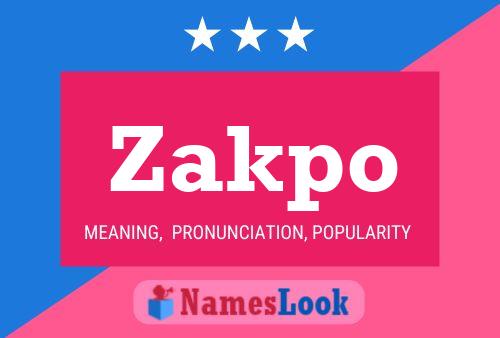 Zakpo Name Poster