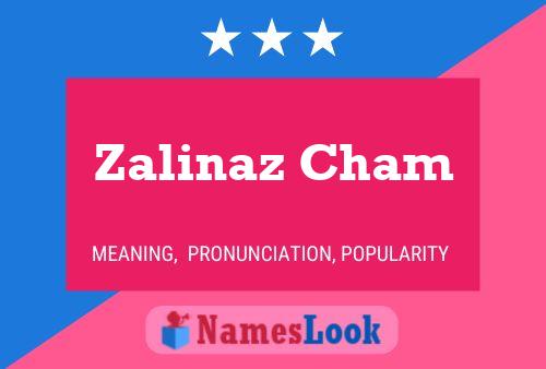 Zalinaz Cham Name Poster