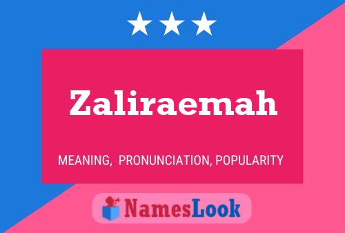 Zaliraemah Name Poster