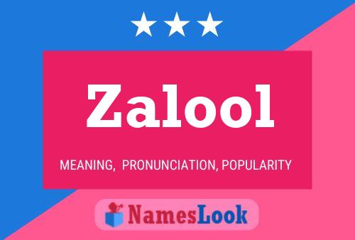 Zalool Name Poster