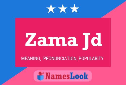 Zama Jd Name Poster