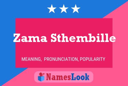 Zama Sthembille Name Poster