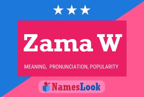 Zama W Name Poster