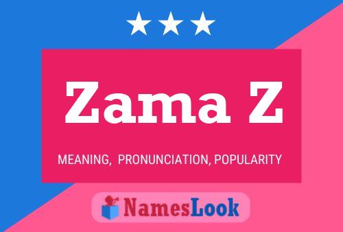 Zama Z Name Poster