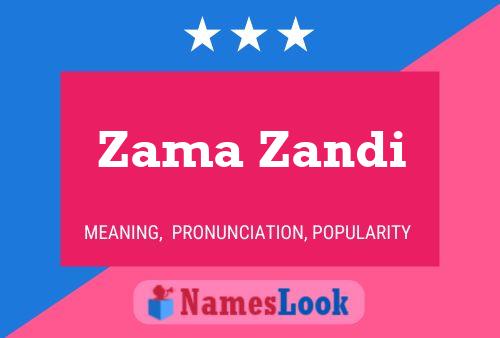 Zama Zandi Name Poster