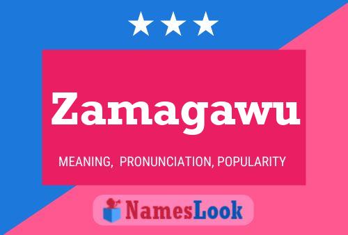 Zamagawu Name Poster