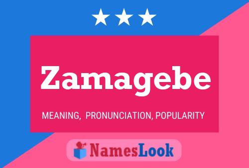 Zamagebe Name Poster