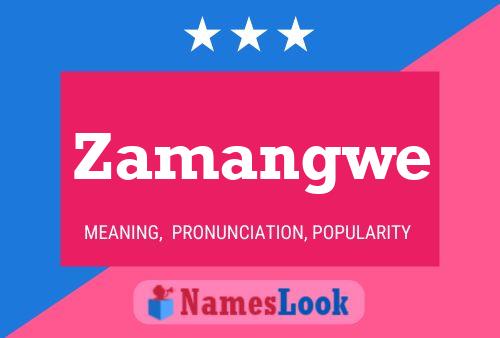 Zamangwe Name Poster