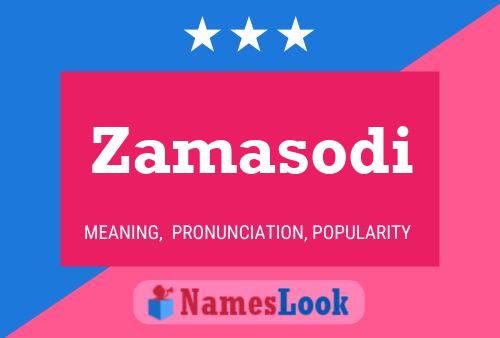 Zamasodi Name Poster