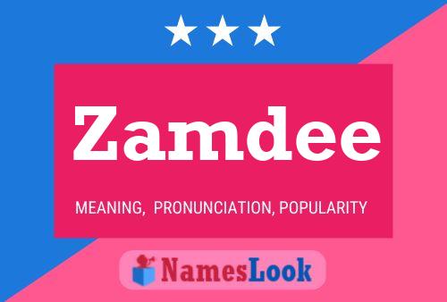 Zamdee Name Poster