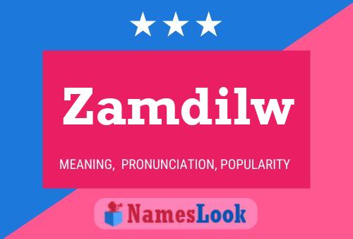 Zamdilw Name Poster