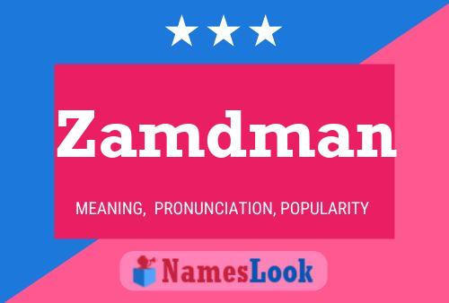 Zamdman Name Poster