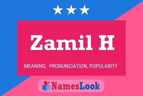 Zamil H Name Poster