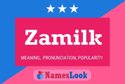 Zamilk Name Poster