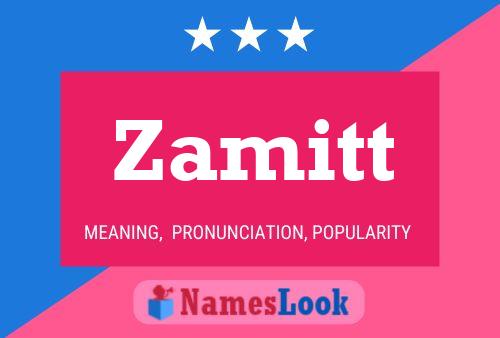 Zamitt Name Poster