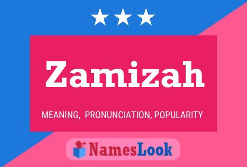 Zamizah Name Poster