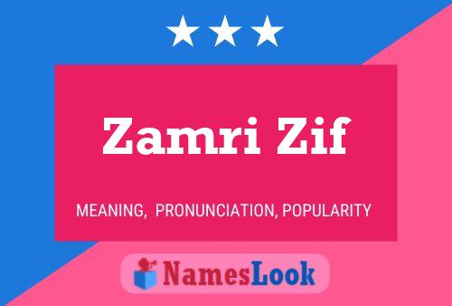 Zamri Zif Name Poster