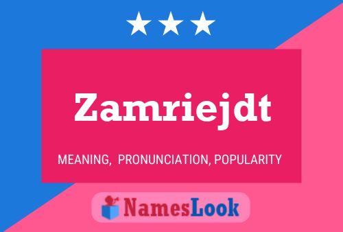 Zamriejdt Name Poster