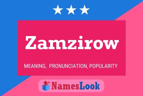 Zamzirow Name Poster