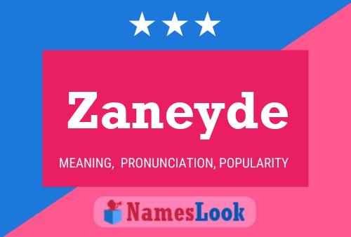 Zaneyde Name Poster