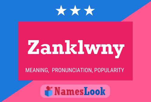 Zanklwny Name Poster