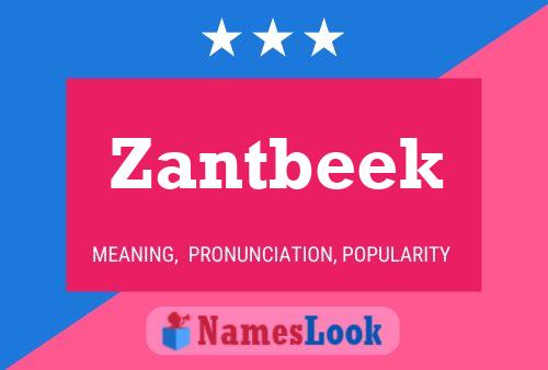 Zantbeek Name Poster