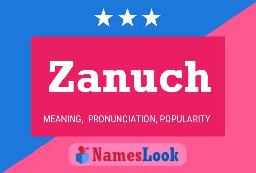 Zanuch Name Poster