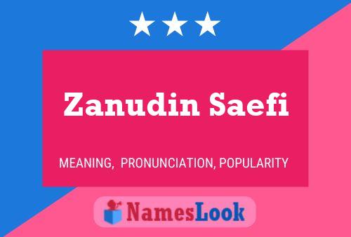 Zanudin Saefi Name Poster