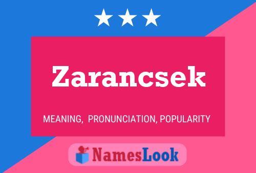 Zarancsek Name Poster