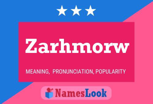 Zarhmorw Name Poster