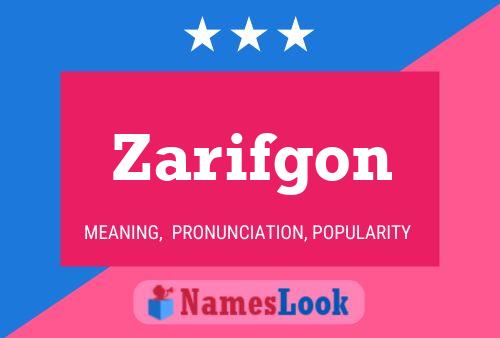 Zarifgon Name Poster