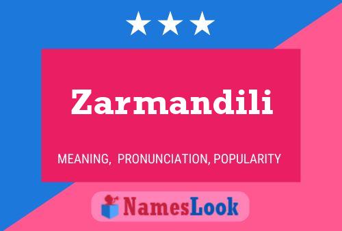 Zarmandili Name Poster