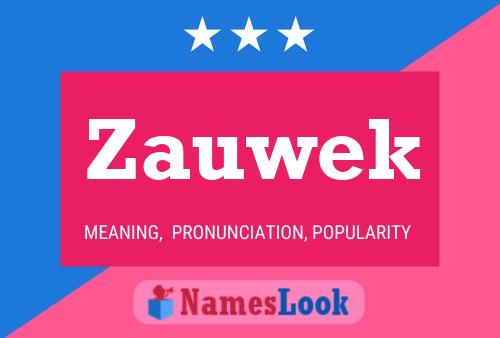 Zauwek Name Poster