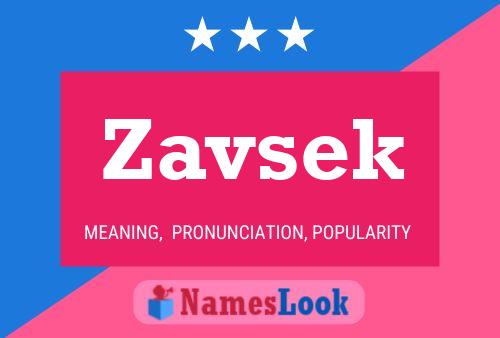 Zavsek Name Poster