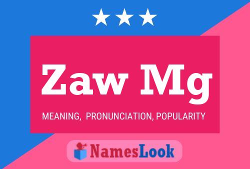 Zaw Mg Name Poster