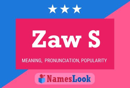 Zaw S Name Poster