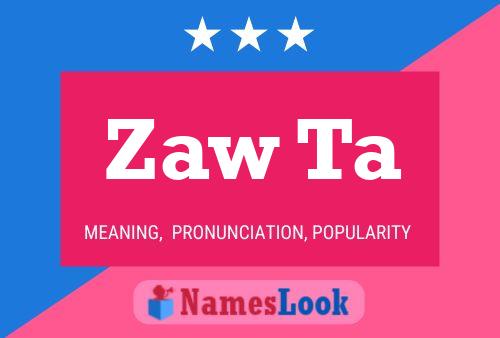 Zaw Ta Name Poster