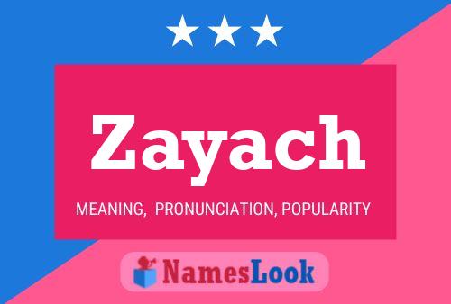 Zayach Name Poster