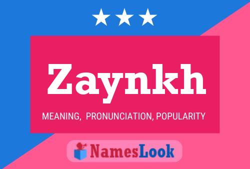 Zaynkh Name Poster