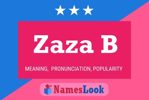 Zaza B Name Poster