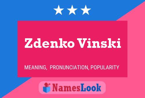 Zdenko Vinski Name Poster