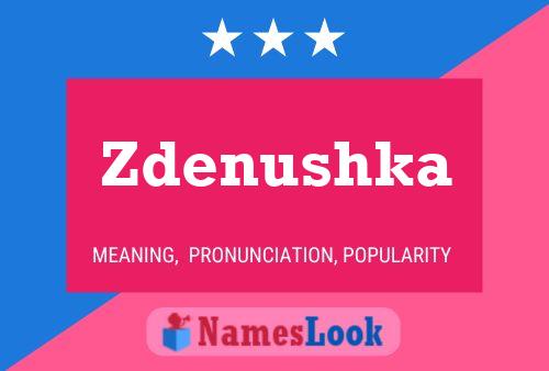 Zdenushka Name Poster